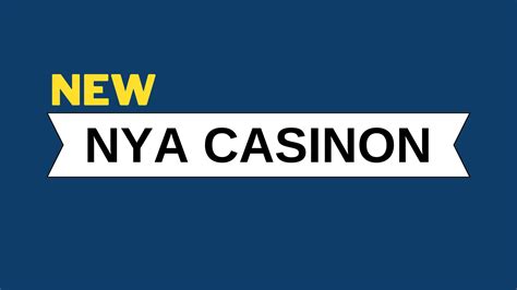 casino nya|nya casino online.